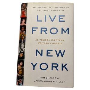 SNL Live from New York An Uncensored History of Saturday Night HC Book 1st‎ Ed
